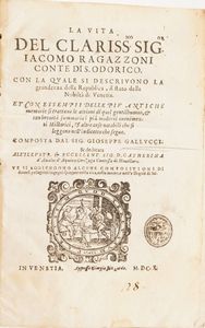 Lotto di libri La vita dellillustre signor Giacomo Ragazzoni conte di s. Odorico, Venezia 1610  - Asta Libri Antichi - Associazione Nazionale - Case d'Asta italiane