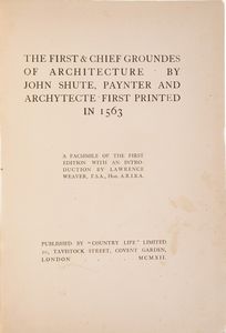 John Shute The first and chief groundes of architecture  - Asta Libri Antichi - Associazione Nazionale - Case d'Asta italiane