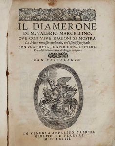 Valerio Marcellino : Valerio Marcellino Il Diamerone, Venezia, Giolito, 1564.  - Asta Libri Antichi - Associazione Nazionale - Case d'Asta italiane