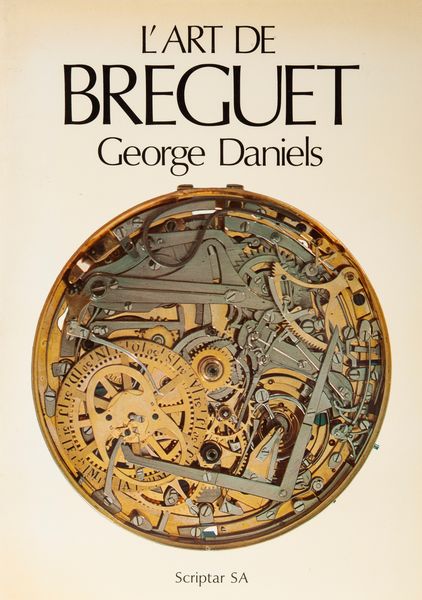 George Daniels - L'Art de Breguet  - Asta Orologi da Polso da Tasca e da Tavolo - Associazione Nazionale - Case d'Asta italiane