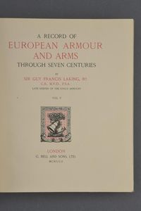 Laking, Sir Guy Francis  - Asta Rare Armi Antiche e Armature da Tutto il Mondo - Associazione Nazionale - Case d'Asta italiane