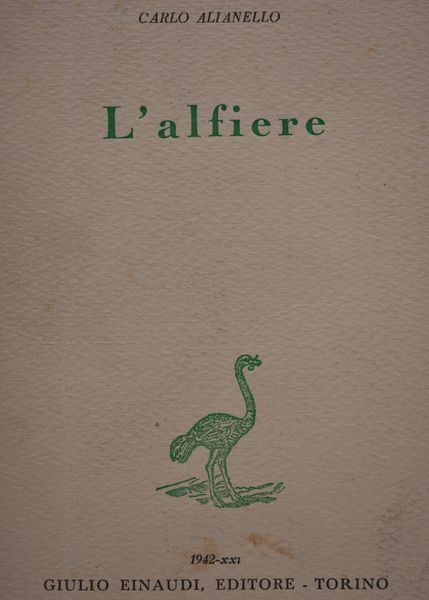 ALIANELLO, Carlo. L'ALFIERE. 1942.  - Asta Libri antichi, rarit bibliografiche e prime edizioni del '900 - Associazione Nazionale - Case d'Asta italiane