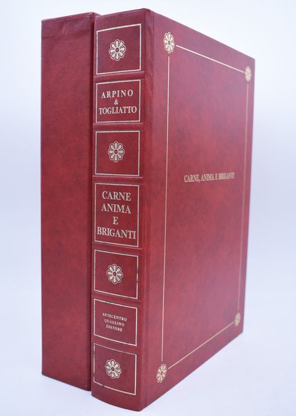 ARPINO, Giovanni / TOGLIATTO, Luigi CARNE ANIMA E BRIGANTI. 1976.  - Asta Libri antichi, rarit bibliografiche e prime edizioni del '900 - Associazione Nazionale - Case d'Asta italiane