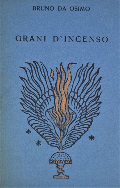 BRUNO DA OSIMO (MARSILI, Bruno). GRANDI D'INCENSO. 1955.  - Asta Libri antichi, rarit bibliografiche e prime edizioni del '900 - Associazione Nazionale - Case d'Asta italiane