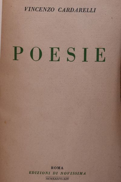 CARDARELLI, Vincenzo. POESIE. 1936.  - Asta Libri antichi, rarit bibliografiche e prime edizioni del '900 - Associazione Nazionale - Case d'Asta italiane