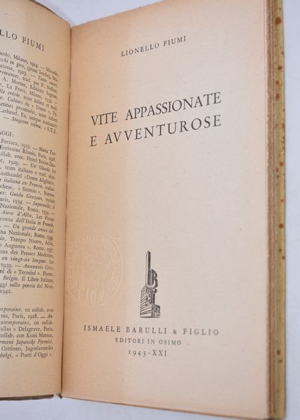 FIUMI, Lionello. VITE APPASSIONATE E AVVENTUROSE. MEDAGLIONI. 1943.  - Asta Libri antichi, rarit bibliografiche e prime edizioni del '900 - Associazione Nazionale - Case d'Asta italiane