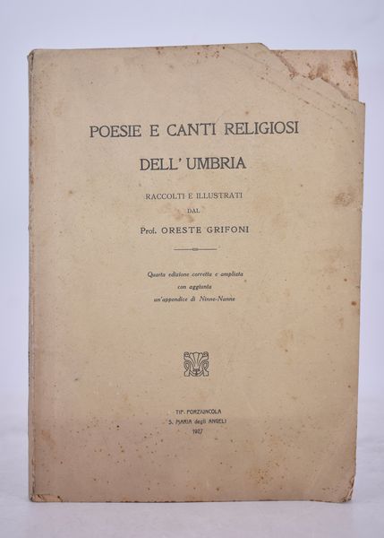 GRIFONI, Oreste. POESIE E CANTI RELIGIOSI DELL'UMBRIA. 1927.  - Asta Libri antichi, rarit bibliografiche e prime edizioni del '900 - Associazione Nazionale - Case d'Asta italiane