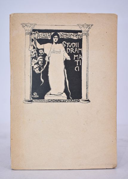 LALIA PATERNOSTRO, Alessandro. STUDII DRAMMATICI. 1903.  - Asta Libri antichi, rarit bibliografiche e prime edizioni del '900 - Associazione Nazionale - Case d'Asta italiane