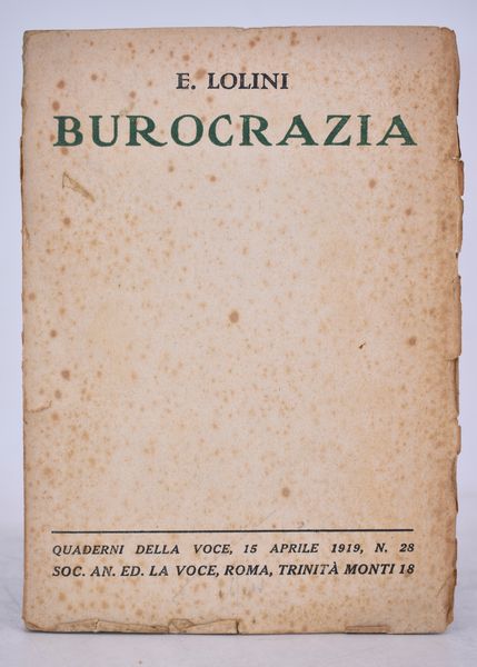 LOLINI, Ettore. BUROCRAZIA. 1919.  - Asta Libri antichi, rarit bibliografiche e prime edizioni del '900 - Associazione Nazionale - Case d'Asta italiane