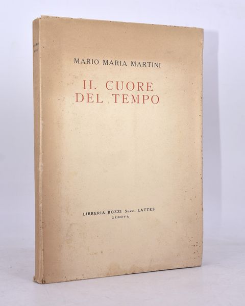 MARTINI, Mario Maria. IL CUORE DEL TEMPO. 1935.  - Asta Libri antichi, rarit bibliografiche e prime edizioni del '900 - Associazione Nazionale - Case d'Asta italiane