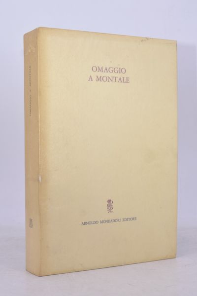 OMAGGIO A MONTALE. 1966.  - Asta Libri antichi, rarit bibliografiche e prime edizioni del '900 - Associazione Nazionale - Case d'Asta italiane