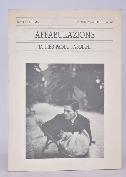 PASOLINI, Pier Paolo. AFFABULAZIONE. 1994.  - Asta Libri antichi, rarit bibliografiche e prime edizioni del '900 - Associazione Nazionale - Case d'Asta italiane