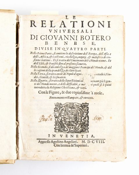 BOTERO GIOVANNI. RELAZIONI UNIVERSALI…DIVISE IN QUATTRO PARTI. VENEZIA 1608  - Asta Libri antichi, rarit bibliografiche e prime edizioni del '900 - Associazione Nazionale - Case d'Asta italiane