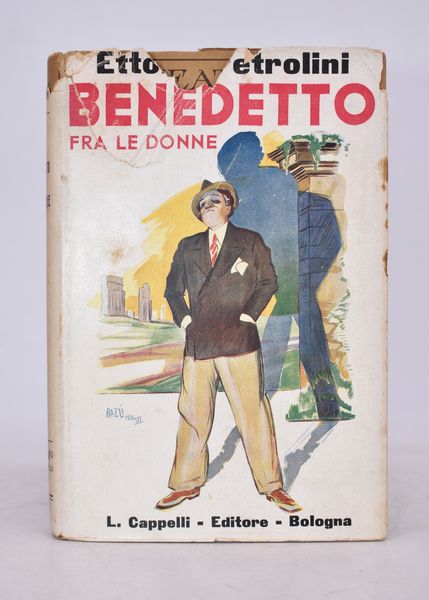 PETROLINI, Ettore. BENEDETTO FRA LE DONNE. TRE ATTI E DIVERSI FINALI. 1933.  - Asta Libri antichi, rarit bibliografiche e prime edizioni del '900 - Associazione Nazionale - Case d'Asta italiane