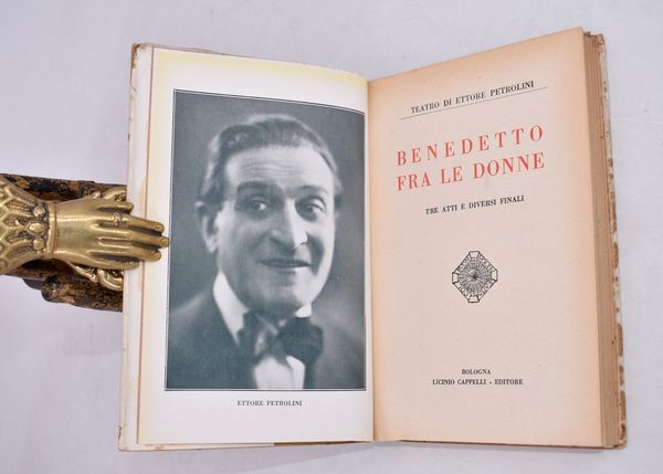 PETROLINI, Ettore. BENEDETTO FRA LE DONNE. TRE ATTI E DIVERSI FINALI. 1933.  - Asta Libri antichi, rarit bibliografiche e prime edizioni del '900 - Associazione Nazionale - Case d'Asta italiane