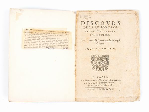 DE PRONY. Discours de la resiovissance de messieurs les princes. Paris 1617  - Asta Libri antichi, rarit bibliografiche e prime edizioni del '900 - Associazione Nazionale - Case d'Asta italiane