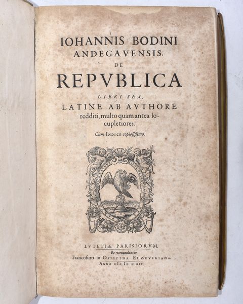 BODIN, Jean ( 1530-1596) :  “De Repubblica Libri Sex, latine ab autore redditi, multo quam antea locupletiores.” Lutetia Parisiorum (Parigi), Francofurti in Officina Elzeviriana 1619  - Asta Libri antichi, rarit bibliografiche e prime edizioni del '900 - Associazione Nazionale - Case d'Asta italiane