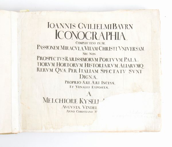 Melchior Küsel : Ioannis Guilielmi Baurn. Iconographia... Augustae Vindelicorum 1670  - Asta Libri antichi, rarit bibliografiche e prime edizioni del '900 - Associazione Nazionale - Case d'Asta italiane