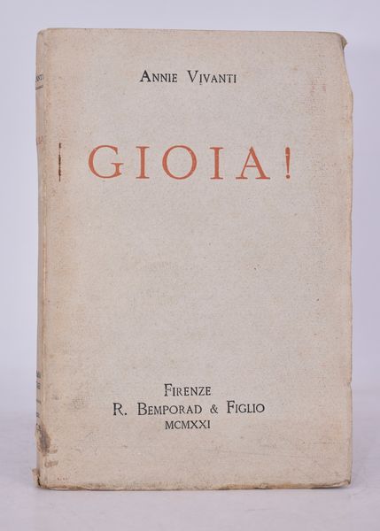 VIVANTI, Annie. GIOIA! NOVELLE. 1921.  - Asta Libri antichi, rarit bibliografiche e prime edizioni del '900 - Associazione Nazionale - Case d'Asta italiane