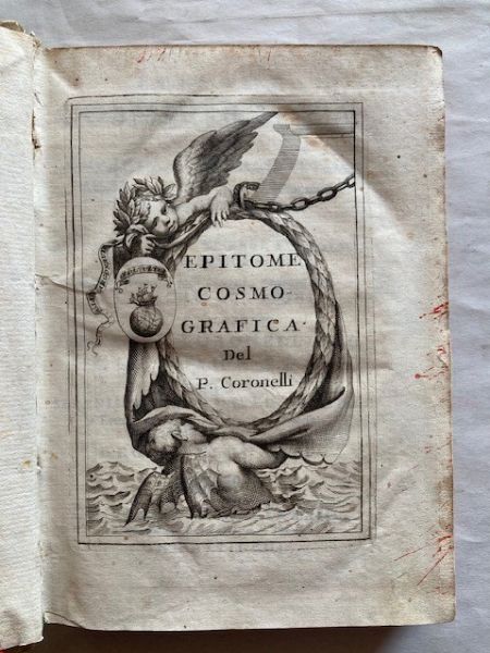 CORONELLI, VINCENZO MARIA. Epitome cosmografica o Compendiosa introduttione all'astronomia, geografia, e idrografia, per l'uso, dilucidatione, e fabbrica delle sfere, globi, planisferj, astrolabj, e tavole geografiche. Cologne (ma Venezia), Andrea Poletti, 1693.  - Asta Libri antichi, rarit bibliografiche e prime edizioni del '900 - Associazione Nazionale - Case d'Asta italiane