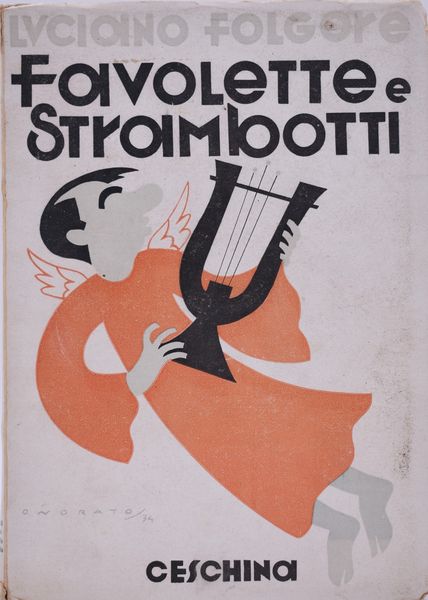 FOLGORE, Luciano (VECCHI, Omero). FAVOLETTE E STRAMBOTTI. 1934.  - Asta Libri antichi, rarit bibliografiche e prime edizioni del '900 - Associazione Nazionale - Case d'Asta italiane