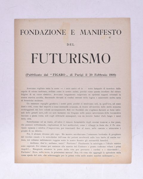 FONDAZIONE E MANIFESTO DEL FUTURISMO. 1909.  - Asta Libri antichi, rarit bibliografiche e prime edizioni del '900 - Associazione Nazionale - Case d'Asta italiane