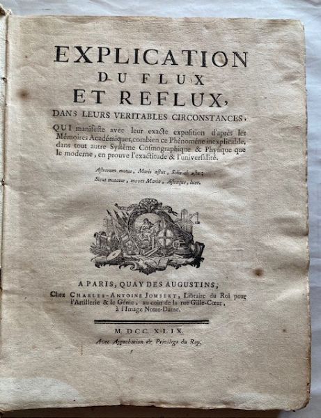 BRANCAS-VILLENEUVE. A. F. de. Explication du flux et reflux, dans leurs veritables circonstances. Paris, C.-A. Jombert, 1749.  - Asta Libri antichi, rarit bibliografiche e prime edizioni del '900 - Associazione Nazionale - Case d'Asta italiane