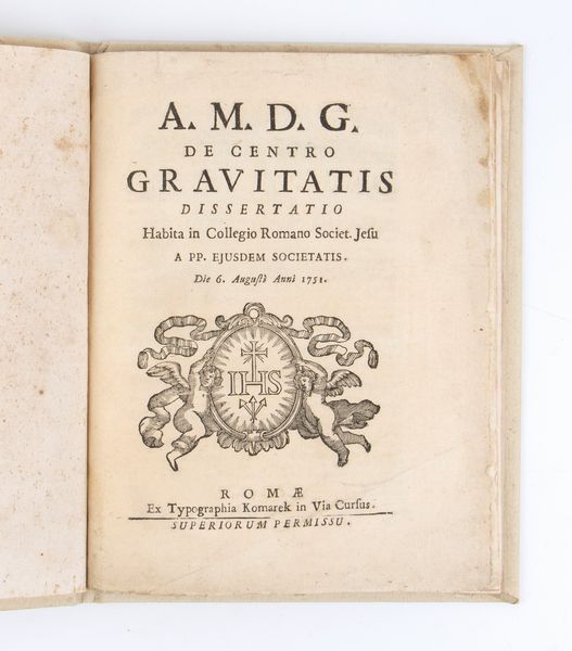 RUGGERO BOSCOVICH. DE CENTRO GRAVITATIS DISSERTATIO. Roma ex typographia Komarek  1751  - Asta Libri antichi, rarit bibliografiche e prime edizioni del '900 - Associazione Nazionale - Case d'Asta italiane