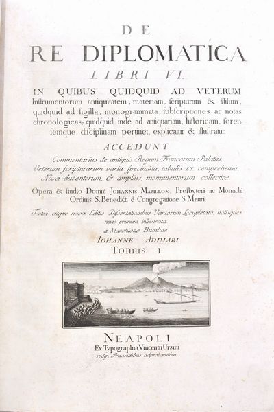 MABILLON, Jean. “De re diplomatica libri VI ...” t. I e II Ex typographia Vincentii Ursini . Neapoli 1789  - Asta Libri antichi, rarit bibliografiche e prime edizioni del '900 - Associazione Nazionale - Case d'Asta italiane