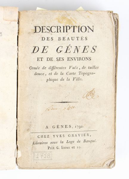 ORTICA AGOSTINO. DESCRIPTION DES BEAUTÉS DE GENES ET DE SES ENVIRONS. Genova 1792  - Asta Libri antichi, rarit bibliografiche e prime edizioni del '900 - Associazione Nazionale - Case d'Asta italiane