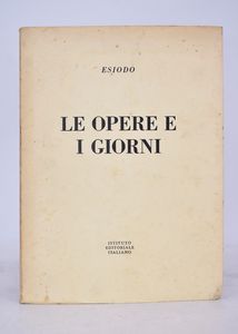 ESIODO LE OPERE E I GIORNI. s.d.  - Asta Libri antichi, rarit bibliografiche e prime edizioni del '900 - Associazione Nazionale - Case d'Asta italiane