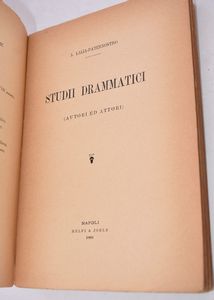 LALIA PATERNOSTRO, Alessandro. STUDII DRAMMATICI. 1903.  - Asta Libri antichi, rarit bibliografiche e prime edizioni del '900 - Associazione Nazionale - Case d'Asta italiane