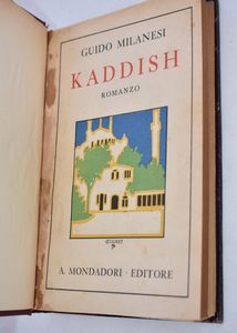 MILANESI, Guido. KADDISH. IL ROMANZO D'ISRAEL. 1930.  - Asta Libri antichi, rarit bibliografiche e prime edizioni del '900 - Associazione Nazionale - Case d'Asta italiane