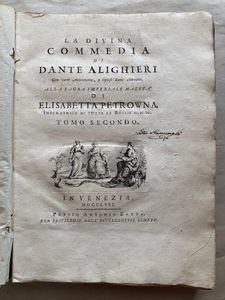 DANTE. Opere: Una collezione di tavole tratte da: La Divina Commedia con varie annotazioni e copiosi rami adornata... (&:) prose e rime liriche edite ed inedite, con copiose ed erudite aggiunte. Venezia, Zatta, 1757-1758.  - Asta Libri antichi, rarit bibliografiche e prime edizioni del '900 - Associazione Nazionale - Case d'Asta italiane