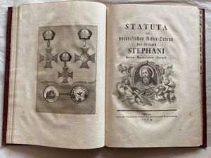 CONSTITUTIONES insignis ordinis equitum S. Stephani Regis Apostolici. Viennae (Wien), typis Josephi Kurzbock, Univers. Typographi, 1764. (Bound with the german edition:) Statuta des vortrefflichen Ritter-Ordens des Heiligen Stephani.  Wien, gedruckt bei Joseph Kurzbocken, Universats Buchdruckern, 1764.  - Asta Libri antichi, rarit bibliografiche e prime edizioni del '900 - Associazione Nazionale - Case d'Asta italiane