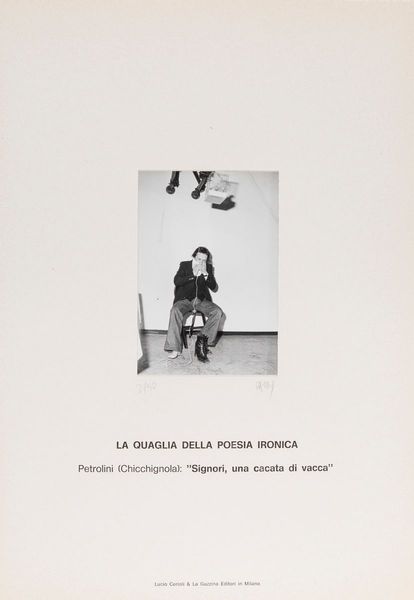 Stanislao Pacus : La quaglia della poesia ironica - Petrolini (Chicchignola): Signori, una cacata di vacca  - Asta Fotografia - Associazione Nazionale - Case d'Asta italiane