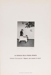 Stanislao Pacus : La quaglia della poesia ironica - Petrolini (Chicchignola): Signori, una cacata di vacca  - Asta Fotografia - Associazione Nazionale - Case d'Asta italiane