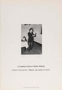 Stanislao Pacus : La quaglia della poesia ironica - Petrolini (Chicchignola): Signori, una cacata di vacca  - Asta Fotografia - Associazione Nazionale - Case d'Asta italiane