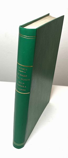 SAMBON L. Recherches sur les monnaies de la presqu' ile italique, depuis leur origine jusqu'a la bataille d' Actum.  - Asta Numismatica - Associazione Nazionale - Case d'Asta italiane