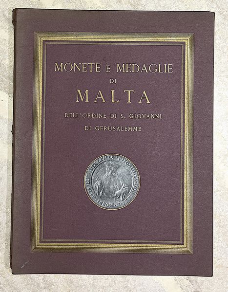 RATTO R. MONETE E MEDAGLIE DI MALTA DELL'ORDINE DI SAN GIOVANNI DI GERUSALEMME.  - Asta Numismatica - Associazione Nazionale - Case d'Asta italiane