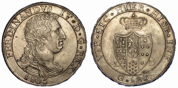 NAPOLI. FERDINANDO IV DI BORBONE, 1759-1816. Piastra da 120 Grana 1805.  - Asta Numismatica - Associazione Nazionale - Case d'Asta italiane