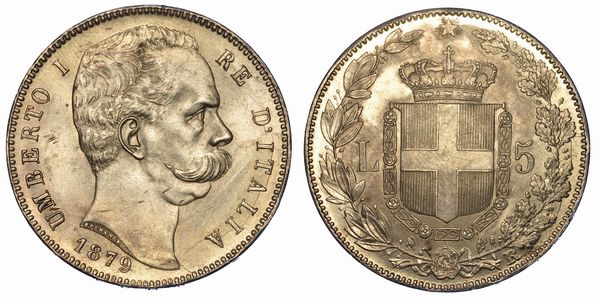 REGNO DITALIA. UMBERTO I DI SAVOIA, 1878-1900. 5 Lire 1879.  - Asta Numismatica - Associazione Nazionale - Case d'Asta italiane