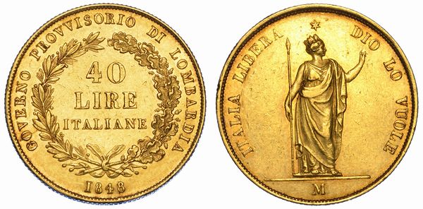 MILANO. GOVERNO PROVVISORIO DI LOMBARDIA, 1848. 40 Lire 1848.  - Asta Numismatica - Associazione Nazionale - Case d'Asta italiane