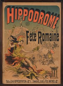 Jules  Chéret, After : Hippodrome, Fete Romaine  - Asta La Collezione Enrico e Antonello Falqui. Di padre in figlio una vita nell'arte. - Associazione Nazionale - Case d'Asta italiane