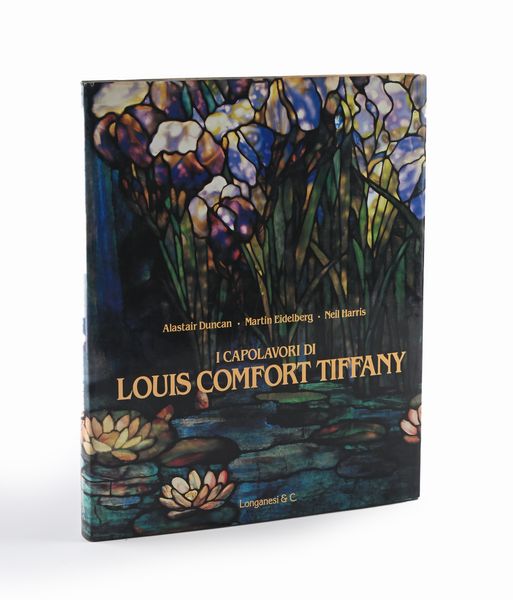 I capolavori di Louis Comfort Tiffany Longanesi  - Asta La Biblioteca - Associazione Nazionale - Case d'Asta italiane