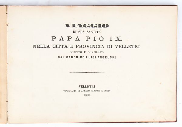 Papa PIO IX (Giovanni Mastai-Ferretti; Senigallia, 13 maggio 1792 – Roma, 7 febbraio 1878) - Viaggio a Velletri  - Asta Memorabilia storici e cinematografici - Associazione Nazionale - Case d'Asta italiane