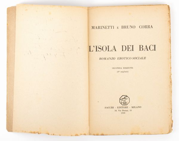 Futurismo - Marinetti , F.T. - Corra, Bruno - L'Isola dei Baci  - Asta Memorabilia storici e cinematografici - Associazione Nazionale - Case d'Asta italiane