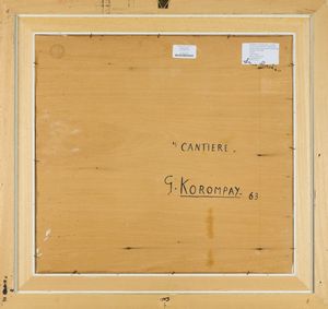 Giovanni Korompay : Cantiere  - Asta Arte Moderna e Contemporanea - Associazione Nazionale - Case d'Asta italiane