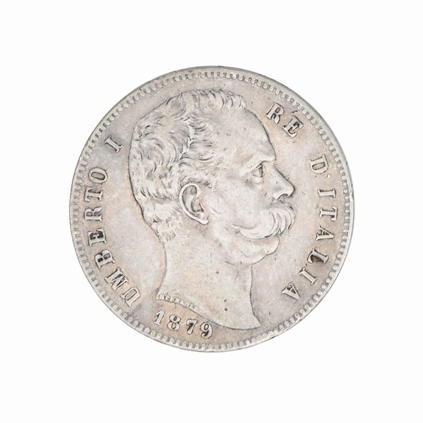 5 lire 1879 II° Tipo Umberto I Regno d'Italia  - Asta Numismatica - Associazione Nazionale - Case d'Asta italiane