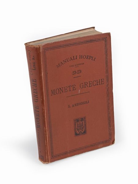 Solone Ambrosoli - Monete Greche (Manuale Hoepli 1a Edizione)  - Asta Numismatica - Associazione Nazionale - Case d'Asta italiane